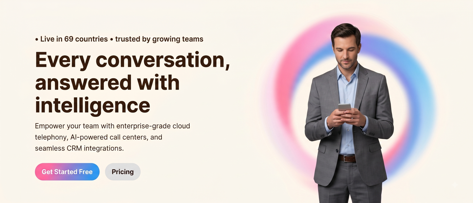 Every conversation, answered with intelligence — enterprise-grade cloud telephony, AI-powered call centers, and seamless CRM integrations. Get Started Free or view Pricing.